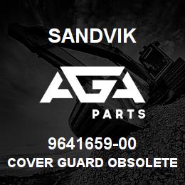 9641659-00 Sandvik COVER GUARD OBSOLETE PART | AGA Parts