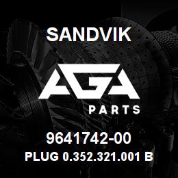 9641742-00 Sandvik PLUG 0.352.321.001 BOSCH | AGA Parts