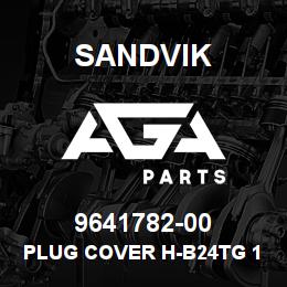 9641782-00 Sandvik PLUG COVER H-B24TG 1XPG21 | AGA Parts