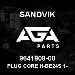 9641808-00 Sandvik PLUG CORE H-BE24S 1-24 | AGA Parts