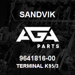 9641816-00 Sandvik TERMINAL K95/3 | AGA Parts