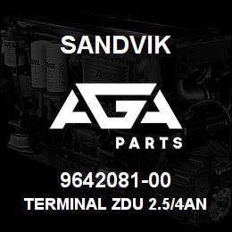 9642081-00 Sandvik TERMINAL ZDU 2.5/4AN DBGE | AGA Parts