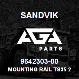 9642303-00 Sandvik MOUNTING RAIL TS35 2365.0 L250 | AGA Parts