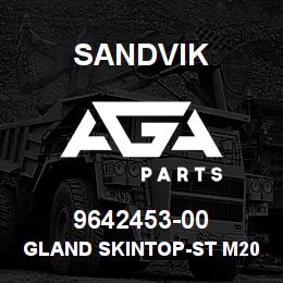 9642453-00 Sandvik GLAND SKINTOP-ST M20 | AGA Parts