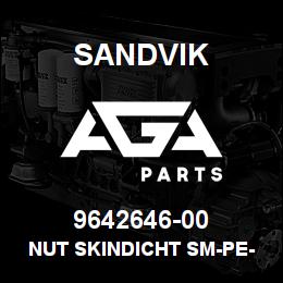 9642646-00 Sandvik NUT SKINDICHT SM-PE-9 | AGA Parts