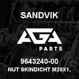 9643240-00 Sandvik NUT SKINDICHT M20X1,5 | AGA Parts