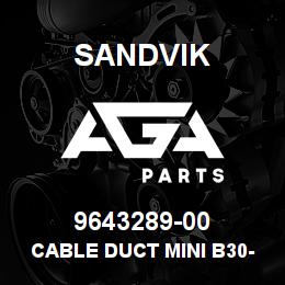 9643289-00 Sandvik CABLE DUCT MINI B30-D FZV L400 | AGA Parts