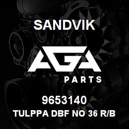 9653140 Sandvik TULPPA DBF NO 36 R/B 63401650 RB | AGA Parts