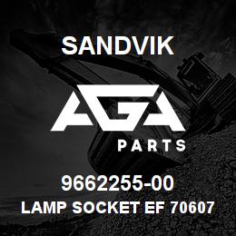 9662255-00 Sandvik LAMP SOCKET EF 706070 OP | AGA Parts