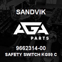 9662314-00 Sandvik SAFETY SWITCH KG80 C.53103 50A-3 | AGA Parts