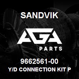 9662561-00 Sandvik Y/D CONNECTION KIT PARENT NUMBER | AGA Parts