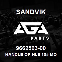 9662563-00 Sandvik HANDLE OP HLE 185 MO2 | AGA Parts