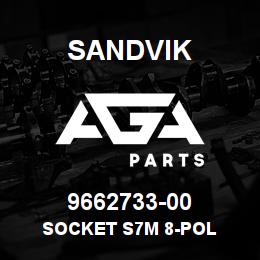 9662733-00 Sandvik SOCKET S7M 8-POL | AGA Parts