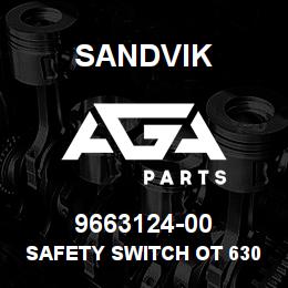 9663124-00 Sandvik SAFETY SWITCH OT 630 KFCC3T | AGA Parts