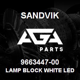9663447-00 Sandvik LAMP BLOCK WHITE LED 230 V.AC | AGA Parts