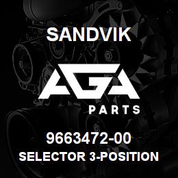9663472-00 Sandvik SELECTOR 3-POSITION | AGA Parts