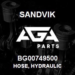 BG00749500 Sandvik HOSE, HYDRAULIC | AGA Parts