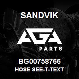 BG00758766 Sandvik HOSE SEE-T-TEXT | AGA Parts