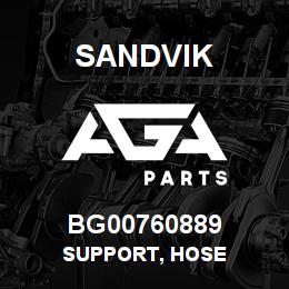 BG00760889 Sandvik SUPPORT, HOSE | AGA Parts