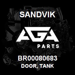 BR00080683 Sandvik DOOR, TANK | AGA Parts
