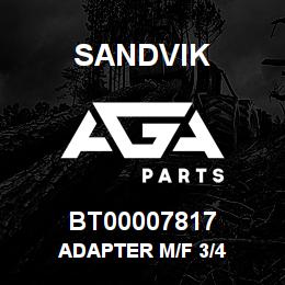 BT00007817 Sandvik ADAPTER M/F 3/4 | AGA Parts