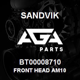 BT00008710 Sandvik FRONT HEAD AM10 | AGA Parts