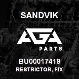 BU00017419 Sandvik RESTRICTOR, FIX | AGA Parts