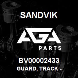 BV00002433 Sandvik GUARD, TRACK - | AGA Parts