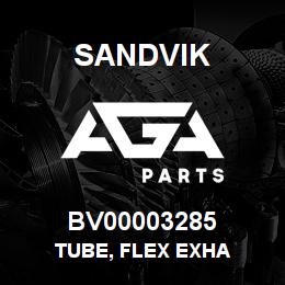 BV00003285 Sandvik TUBE, FLEX EXHA | AGA Parts