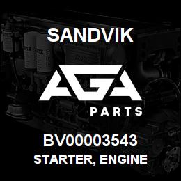 BV00003543 Sandvik STARTER, ENGINE | AGA Parts