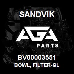 BV00003551 Sandvik BOWL, FILTER-GL | AGA Parts