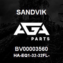 BV00003560 Sandvik HA-EQ1-32-32FL- | AGA Parts