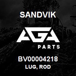 BV00004218 Sandvik LUG, ROD | AGA Parts