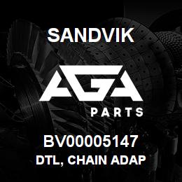 BV00005147 Sandvik DTL, CHAIN ADAP | AGA Parts