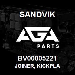 BV00005221 Sandvik JOINER, KICKPLA | AGA Parts