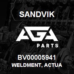BV00005941 Sandvik WELDMENT, ACTUA | AGA Parts
