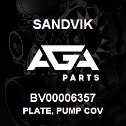 BV00006357 Sandvik PLATE, PUMP COV | AGA Parts