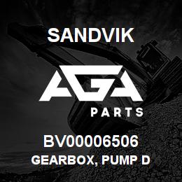 BV00006506 Sandvik GEARBOX, PUMP D | AGA Parts