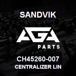 CH45260-007 Sandvik CENTRALIZER LIN | AGA Parts