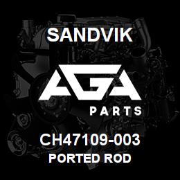 CH47109-003 Sandvik PORTED ROD | AGA Parts