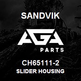 CH65111-2 Sandvik SLIDER HOUSING | AGA Parts