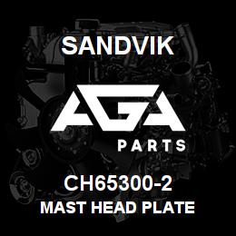 CH65300-2 Sandvik MAST HEAD PLATE | AGA Parts