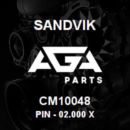CM10048 Sandvik PIN - 02.000 X | AGA Parts