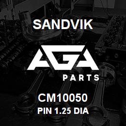 CM10050 Sandvik PIN 1.25 DIA | AGA Parts