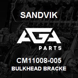 CM11008-005 Sandvik BULKHEAD BRACKE | AGA Parts
