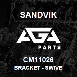 CM11026 Sandvik BRACKET - SWIVE | AGA Parts