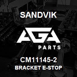 CM11145-2 Sandvik BRACKET E-STOP | AGA Parts