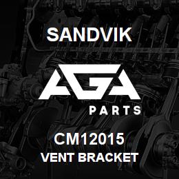 CM12015 Sandvik VENT BRACKET | AGA Parts