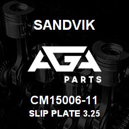 CM15006-11 Sandvik SLIP PLATE 3.25 | AGA Parts
