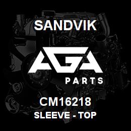 CM16218 Sandvik SLEEVE - TOP | AGA Parts